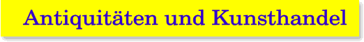 Antiquitäten und Kunsthandel